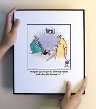 Load image into Gallery viewer, Imagine you’ve got 12 of these babies and a burglar breaks in.