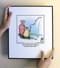 Load image into Gallery viewer, Don’t blame me! I told you to put it in the trunk.