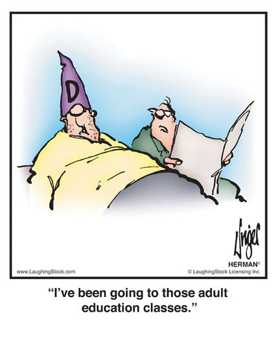 I’ve been going to those adult education classes.