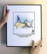 Load image into Gallery viewer, I’ve been going to those adult education classes.