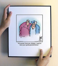 Load image into Gallery viewer, Of course I love you, Alistair. I want to have your great-grandchildren.