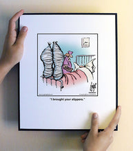 Load image into Gallery viewer, I brought your slippers.