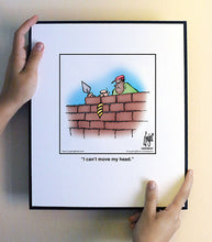 Load image into Gallery viewer, I can’t move my head.