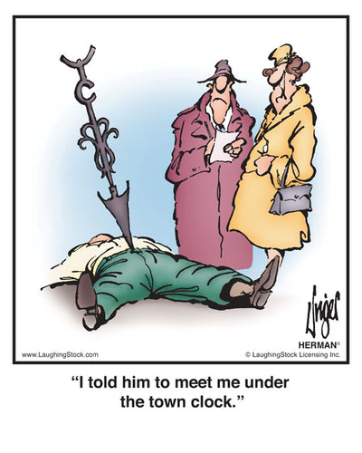 I told him to meet me under the town clock.