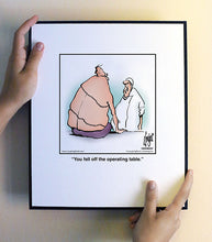 Load image into Gallery viewer, You fell off the operating table.