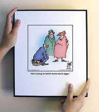 Load image into Gallery viewer, He’s trying to hatch some duck eggs.