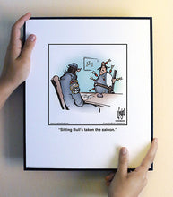 Load image into Gallery viewer, Sitting Bull’s taken the saloon.