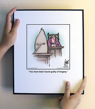 Load image into Gallery viewer, You have been found guilty of forgery.