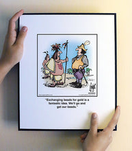 Load image into Gallery viewer, Exchanging beads for gold is a fantastic idea. We’ll go and get our beads.