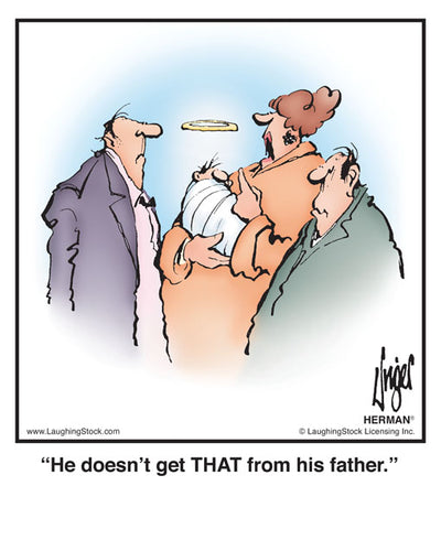 He doesn’t get THAT from his father.