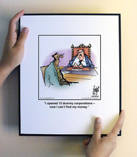 Load image into Gallery viewer, I opened 13 dummy corporations – now I can’t find my money.