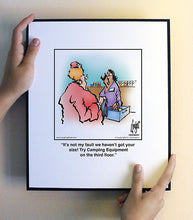 Load image into Gallery viewer, It’s not my fault we haven’t got your size! Try Camping Equipment on the third FLoor.