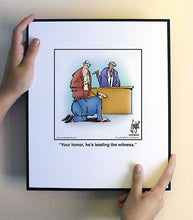 Load image into Gallery viewer, Your honor, he’s leading the witness.