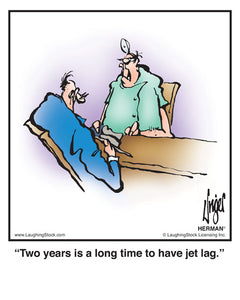 Two years is a long time to have jet lag.
