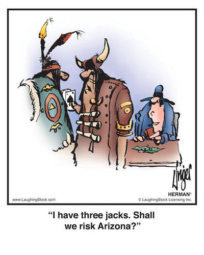 I have three jacks. Shall we risk Arizona?