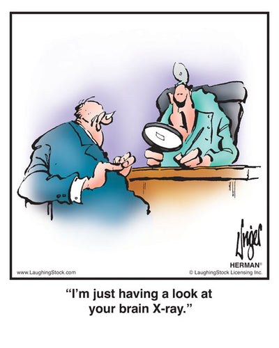 I’m just having a look at your brain X-ray.