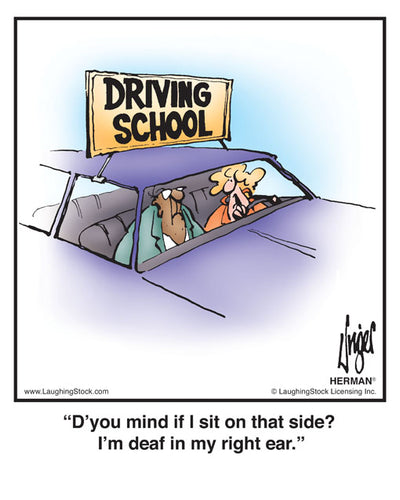 D’you mind if I sit on that side? I’m deaf in my right ear.