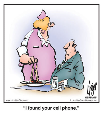 I found your cell phone.