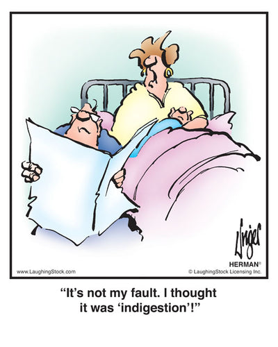 It’s not my fault. I thought it was ‘indigestion’!
