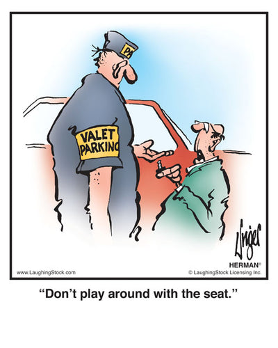 Don’t play around with the seat.