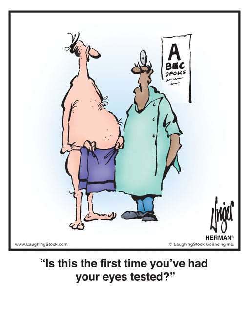 Is this the first time you’ve had your eyes tested?