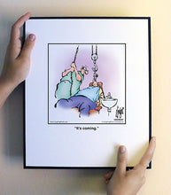 Load image into Gallery viewer, It’s coming.