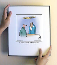 Load image into Gallery viewer, I need a wrench and a snorkel.