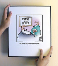 Load image into Gallery viewer, I’m in the dry-cleaning business.