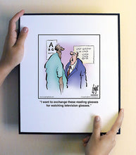 Load image into Gallery viewer, I want to exchange these reading glasses for watching television glasses.