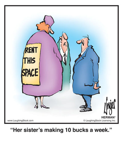 Her sister’s making 10 bucks a week.