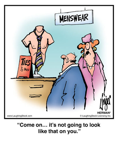 Come on… it’s not going to look like that on you.