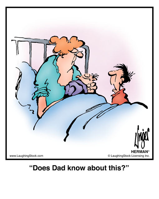 Does Dad know about this?