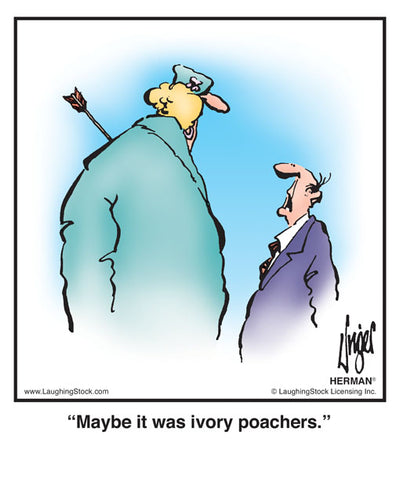 Maybe it was ivory poachers.