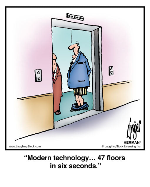Modern technology… 47 floors in six seconds.