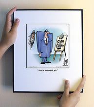 Load image into Gallery viewer, Just a moment, sir.