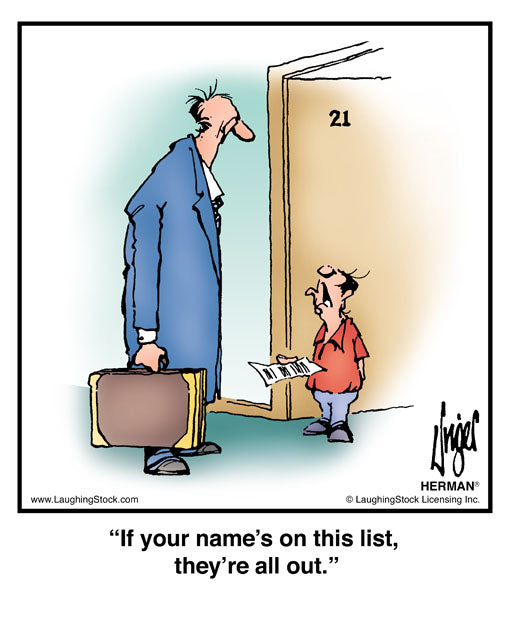 If your name’s on this list, they’re all out.