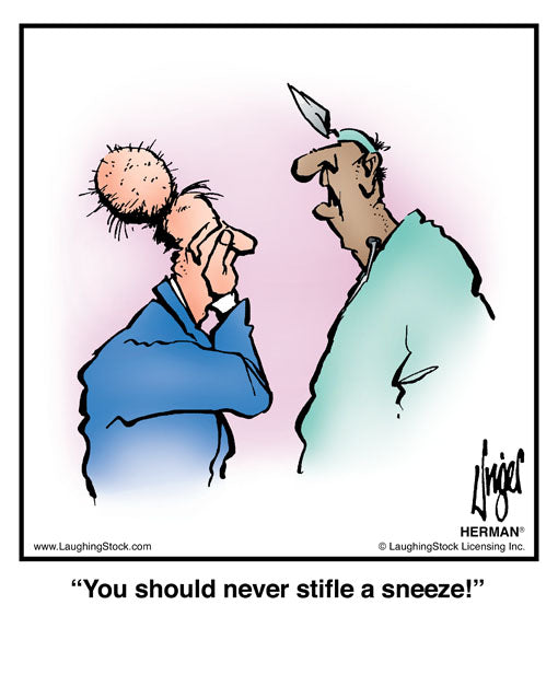 You should never stifle a sneeze!