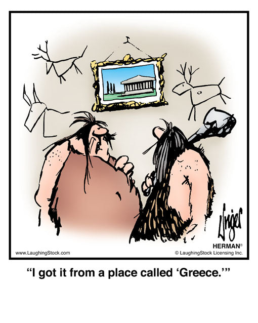 I got it from a place called ‘Greece.’