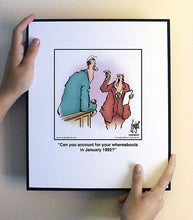 Load image into Gallery viewer, Can you account for your whereabouts in January 1992?