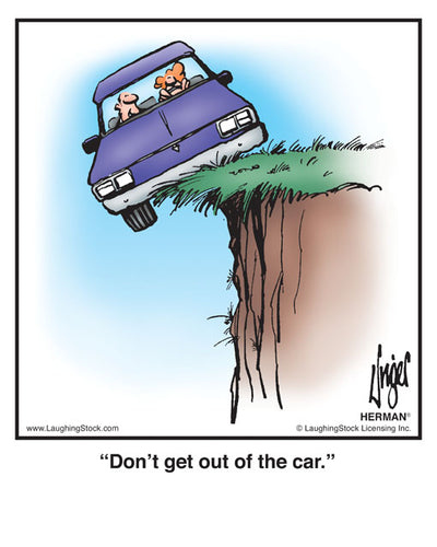 Don’t get out of the car.