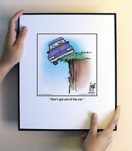 Load image into Gallery viewer, Don’t get out of the car.
