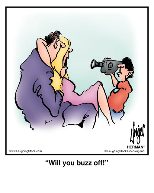 Will you buzz off!