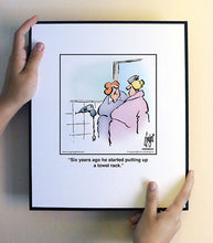 Load image into Gallery viewer, Six years ago he started putting up a towel rack.