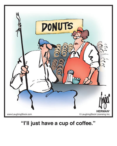 I’ll just have a cup of coffee.