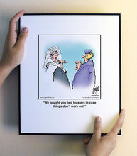 Load image into Gallery viewer, We bought you two toasters in case things don’t work out.