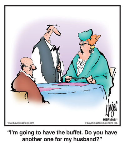 I’m going to have the buffet. Do you have another one for my husband?