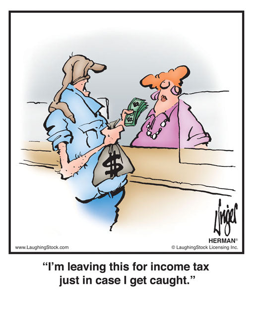 I’m leaving this for income tax just in case I get caught.