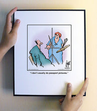 Load image into Gallery viewer, I don’t usually do passport pictures.