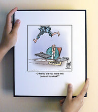 Load image into Gallery viewer, O’Reilly, did you leave this junk on my desk?