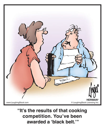 It’s the results of that cooking competition. You’ve been awarded a ‘black belt.’